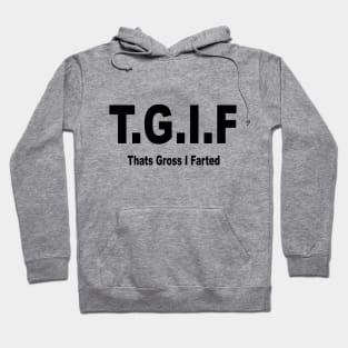 TGIF Hoodie